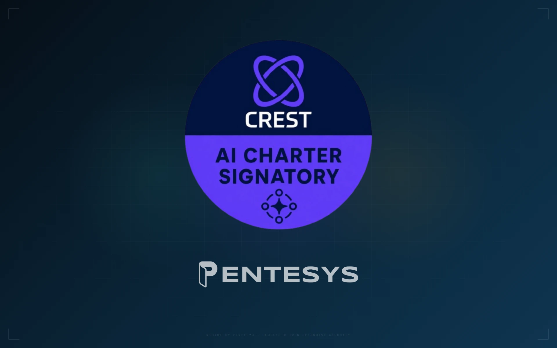 CREST AI Charter Signatory badge alongside the Pentesys wordmark